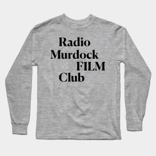 Radio Murdock Film Club Fall 2023 (Black) Long Sleeve T-Shirt